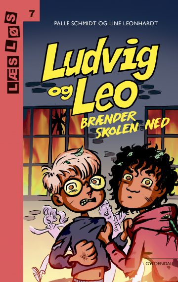 Ludvig og Leo – brænder skolen ned